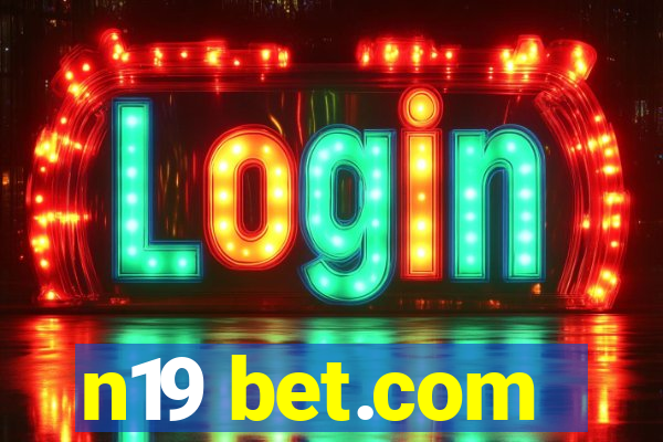 n19 bet.com